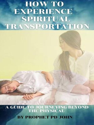 cover image of How to Experience Spiritual Transportation